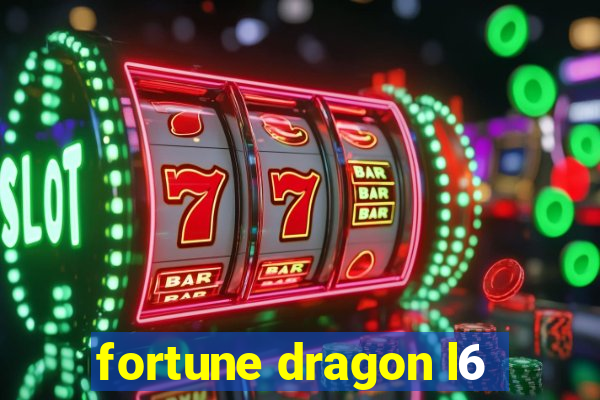 fortune dragon l6