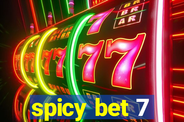 spicy bet 7