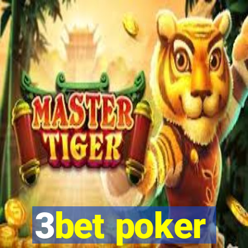 3bet poker