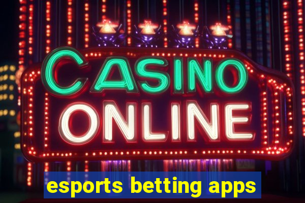 esports betting apps