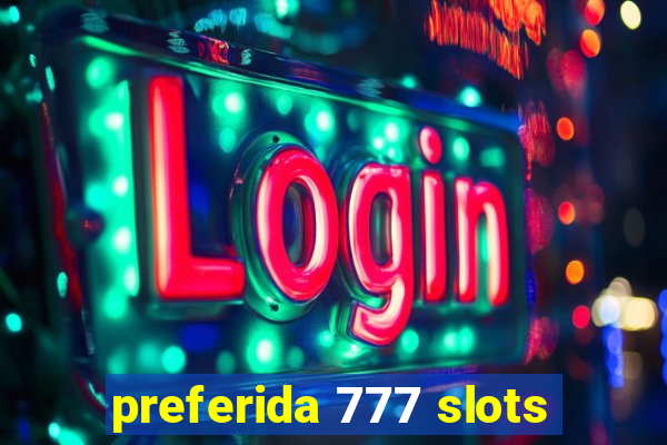 preferida 777 slots