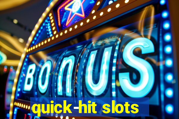 quick-hit slots