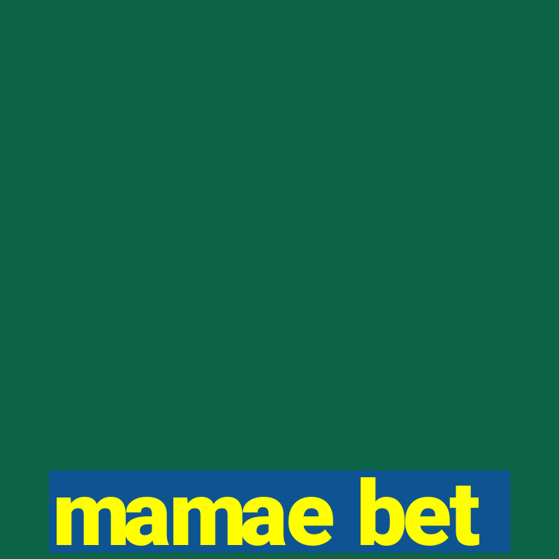 mamae bet