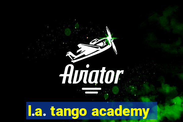 l.a. tango academy