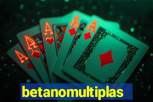 betanomultiplas