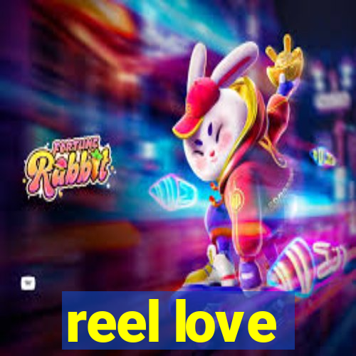 reel love