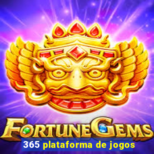 365 plataforma de jogos