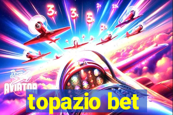 topazio bet