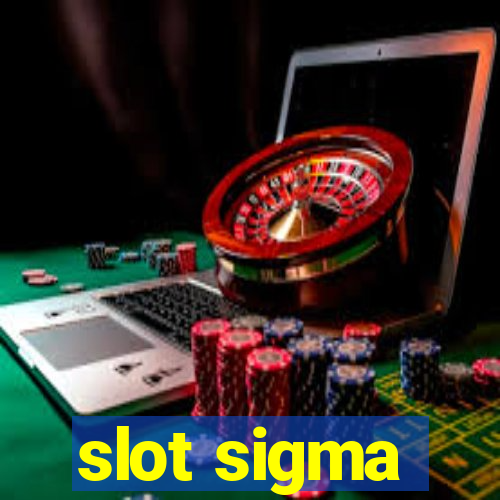 slot sigma