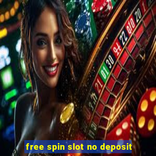 free spin slot no deposit