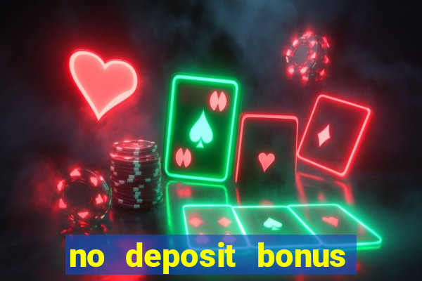 no deposit bonus code casinos