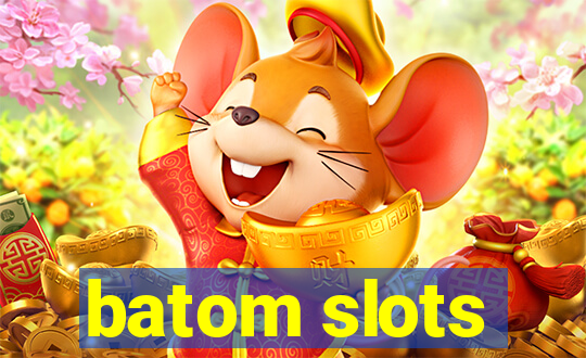 batom slots