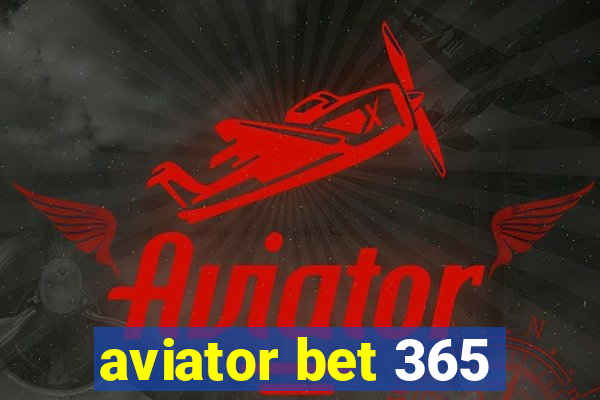 aviator bet 365