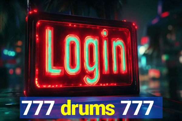 777 drums 777