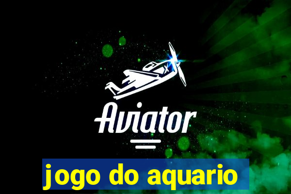 jogo do aquario