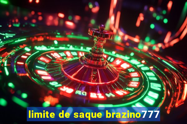 limite de saque brazino777