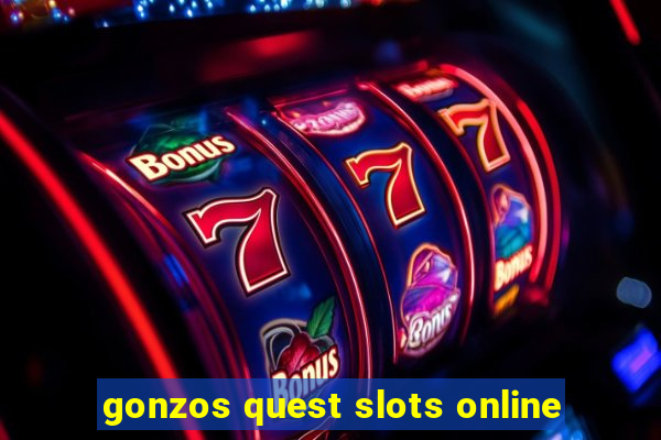 gonzos quest slots online