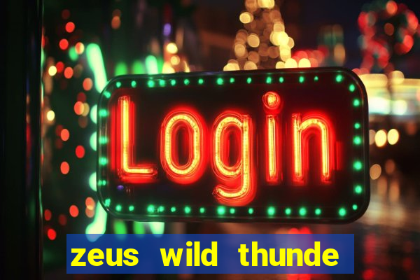 zeus wild thunde slot free play