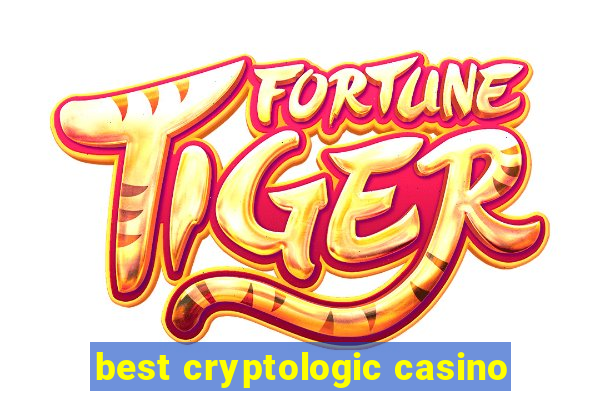 best cryptologic casino