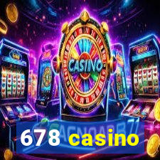 678 casino