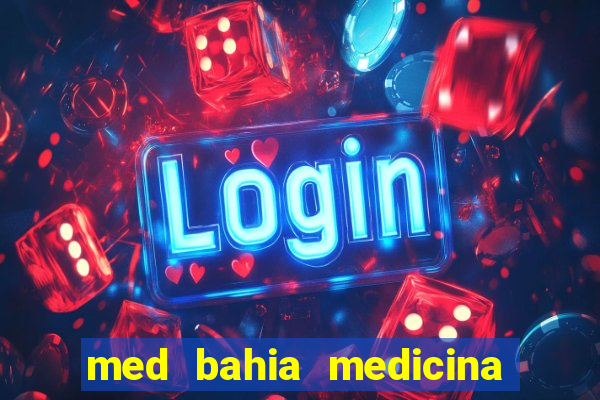 med bahia medicina especializada da bahia