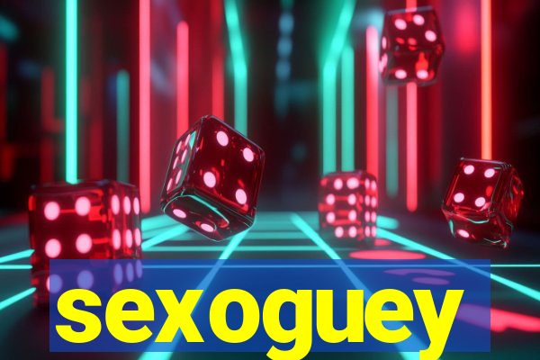 sexoguey