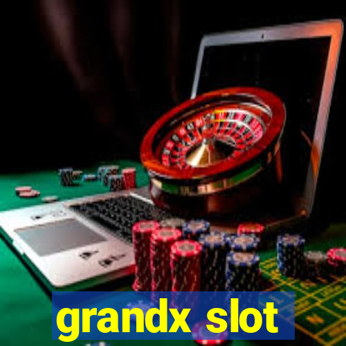 grandx slot