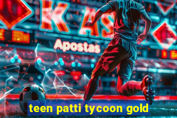 teen patti tycoon gold