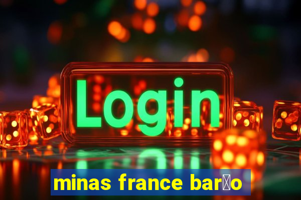 minas france bar茫o