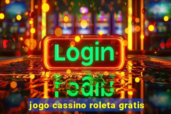 jogo cassino roleta gratis