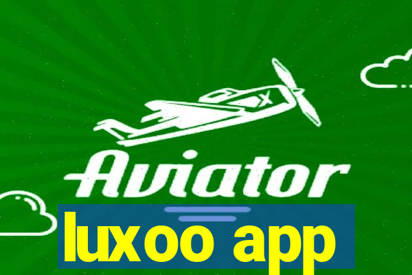 luxoo app