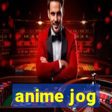 anime jog