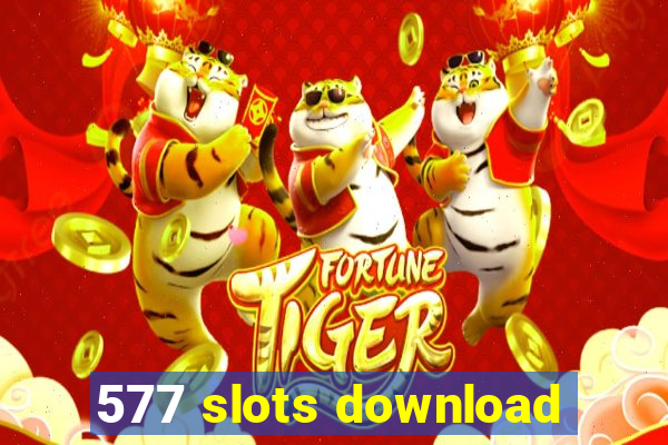 577 slots download