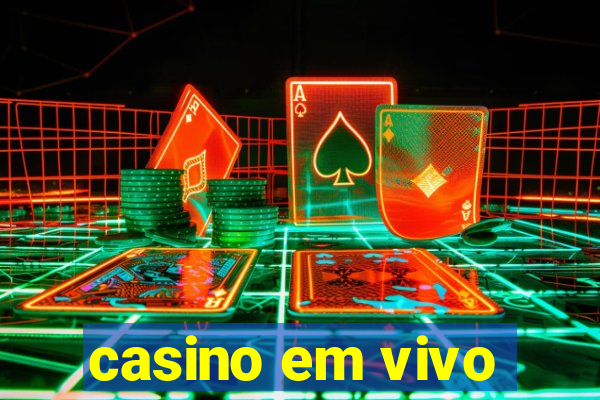 casino em vivo