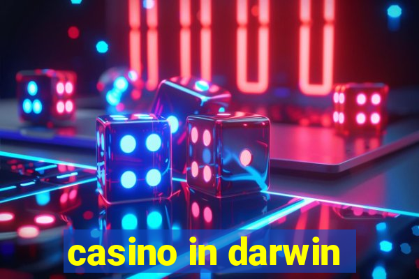 casino in darwin