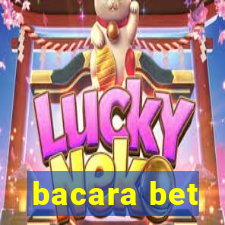 bacara bet