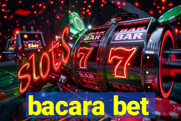 bacara bet