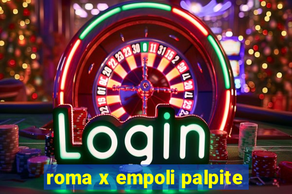 roma x empoli palpite