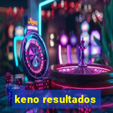 keno resultados