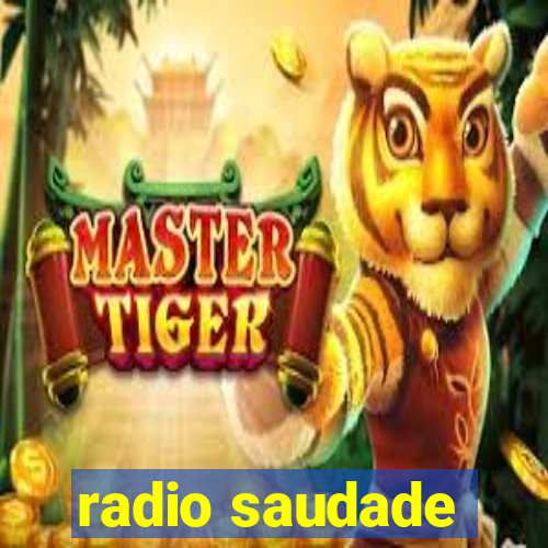 radio saudade