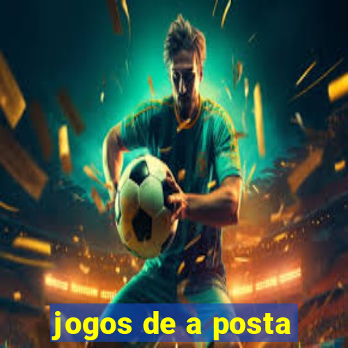 jogos de a posta