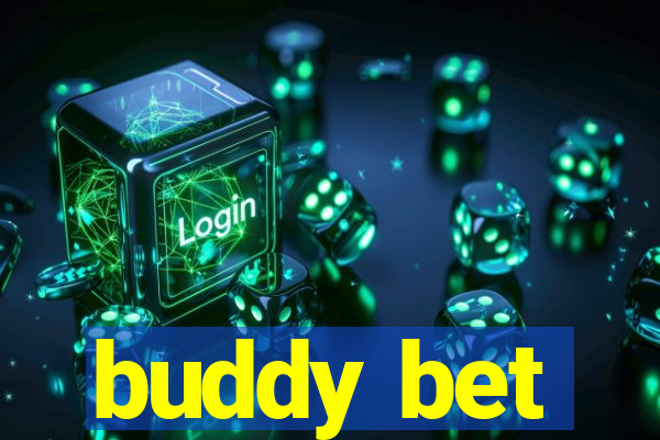 buddy bet