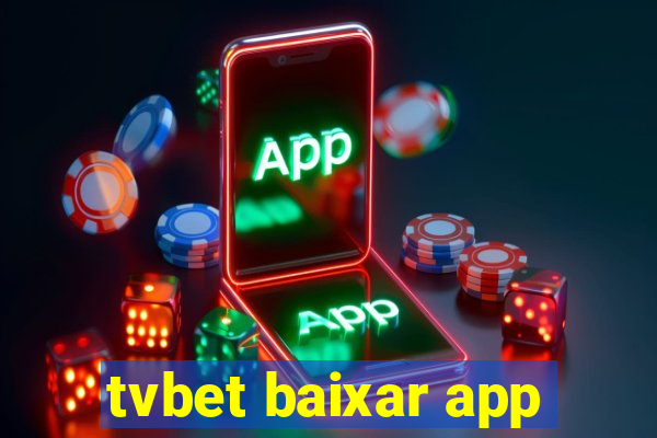 tvbet baixar app