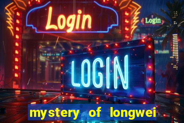 mystery of longwei slot gratis