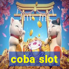 coba slot