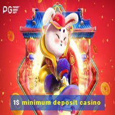 1$ minimum deposit casino