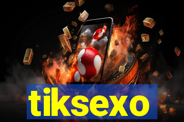 tiksexo