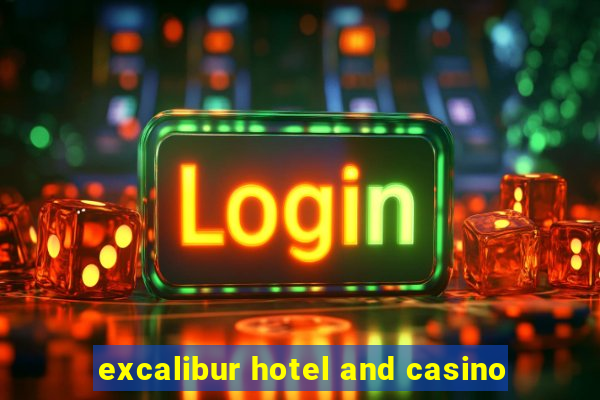 excalibur hotel and casino