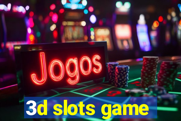 3d slots game