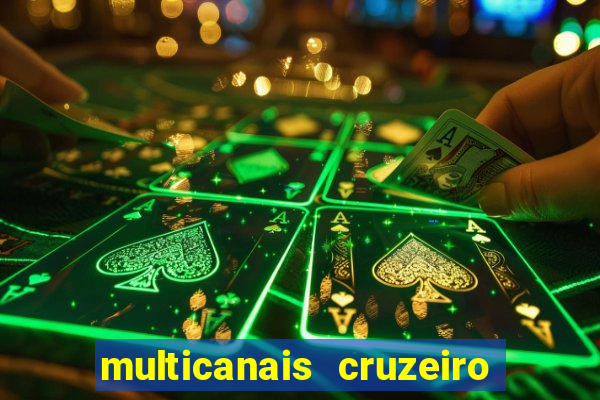 multicanais cruzeiro ao vivo